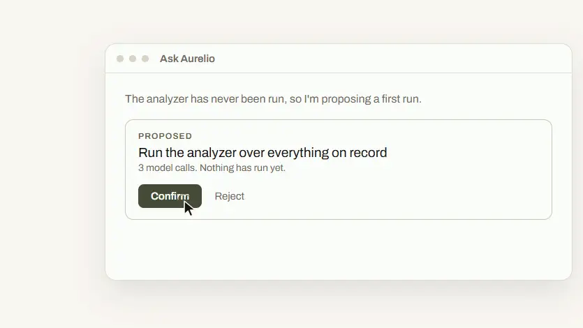 Aurelio&rsquo;s Ask chat: the AI proposes running the analyzer over everything on record, with Confirm and Reject buttons